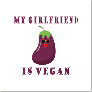 MY GIRLFRIEND IS VEGAN Posters and Art